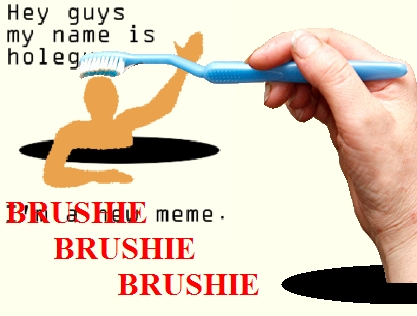 Brushie Brushie Brushie