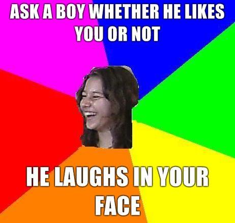 ask-a-boy-whether-he-likes-you-or-not-he-laughs-in-your-face.jpg