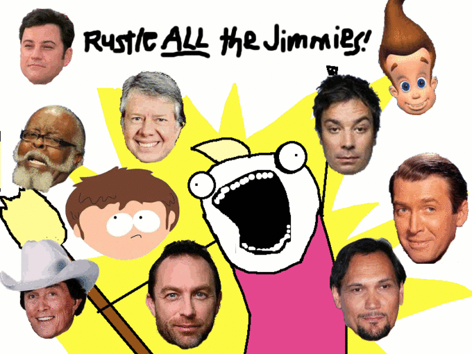 Rustle ALL the Jimmies!