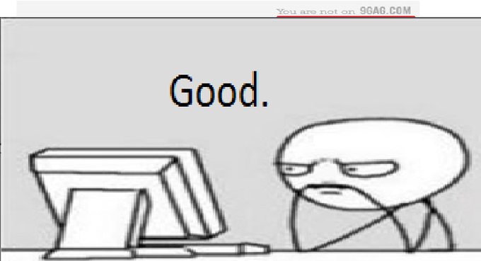 Good.