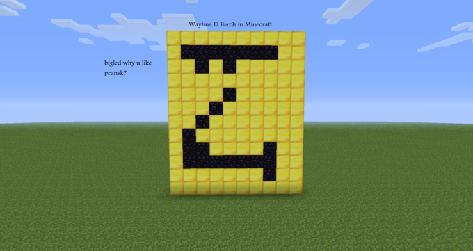 bigled mayde wayhne in minecragft