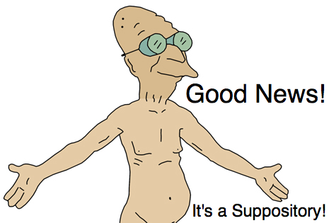 Good News! It's a Suppository!