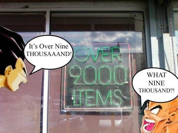OVER 9000 ITEMS