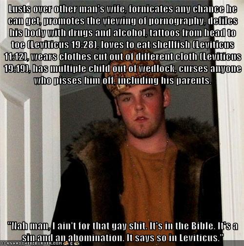 Scumbag Steve hates GAYS