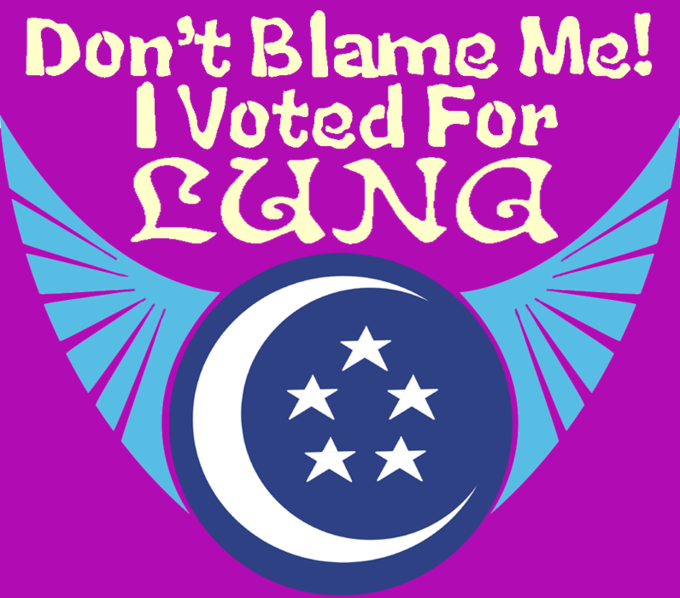 Don't blame me! I voted for Luna.