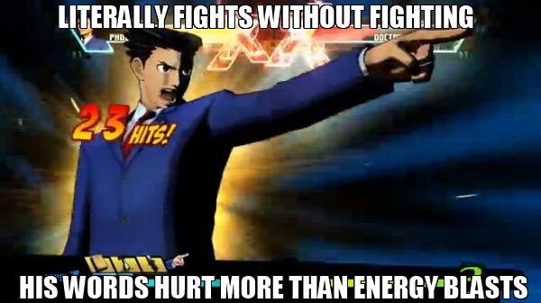 Words can literally hurt you according to Phoenix Wright