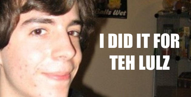 Adam Lanza did it for teh lulz