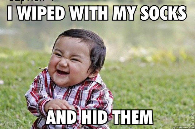 Evil Toddler Wiped