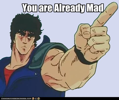 You are Already Mad
