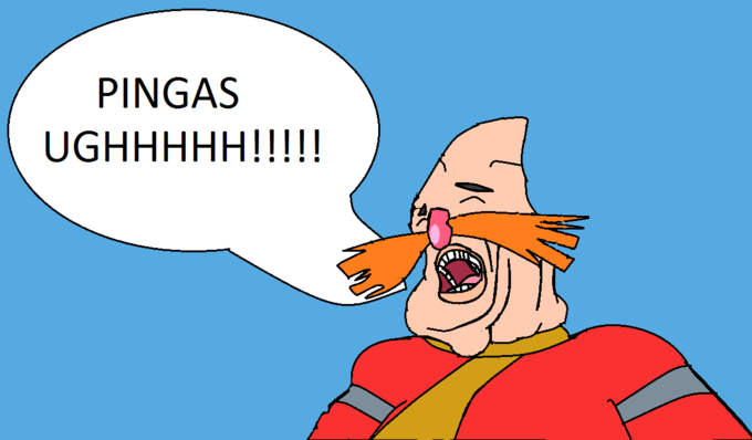 PINGAS UGHHHHHHHHHHHHHH!!!!!!!!!!!!!!!!!!!!1