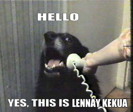 This is Lennay Kekua