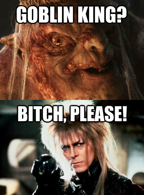 goblin king?