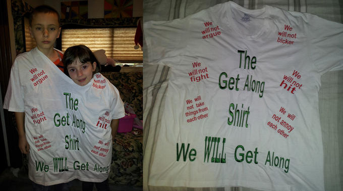 The Get Along Shirt : We WILL Get Along