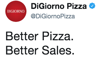 DiGorno Pizza tweets out better pizza, better sales DiGorno Pizza tweets out better pizza, better sales
