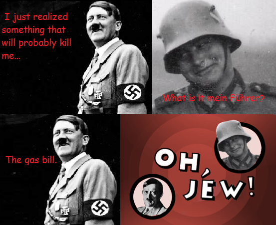 oh, jew! oh, you know your meme 0c7 oh, jew! oh, you know your meme