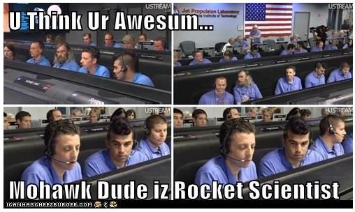 u think ur awesum nasa mohawk guy know your meme 0a2 u think ur awesum nasa mohawk guy know your meme