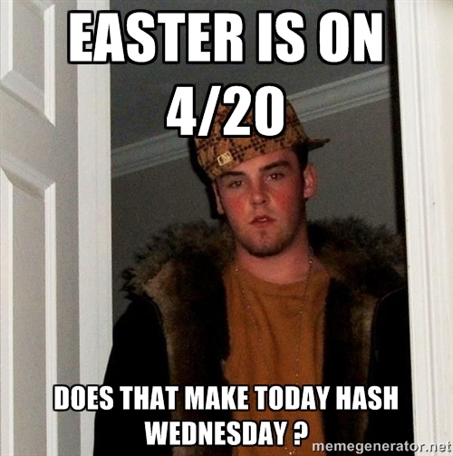 scumbag steve easter 4 20 know your meme eb4 scumbag steve easter 4 20 know your meme