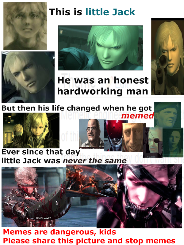 memes are bad for you boys and girls metal gear rising 269 memes are bad for you boys and girls metal gear rising,Metal Gear Rising Meme