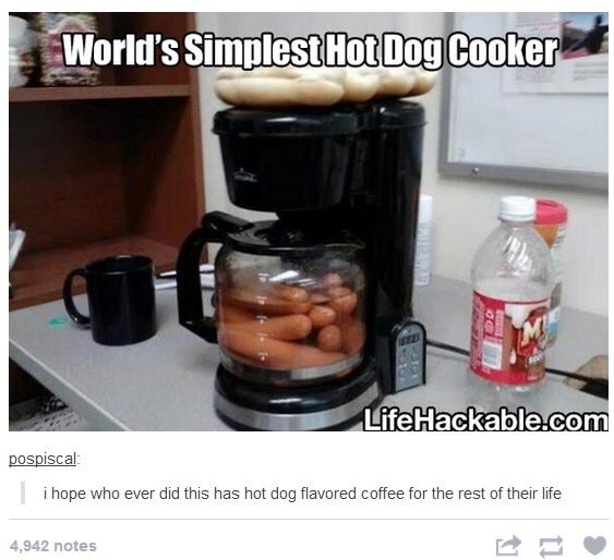 Hot Dog Water Life Hacks Know Your Meme World S Simplest Hot Dog Cooker Litehackable Pospiscal I Hope Who Ever Did This Has