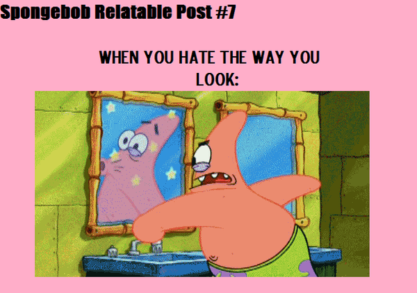 patrick relatable post 7 | SpongeBob Relatable Posts ...