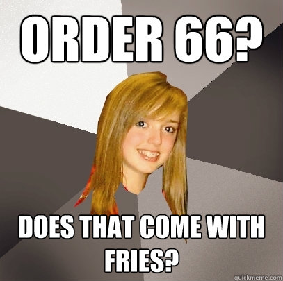 dumb girl advice animal execute order 66 know your meme 6f2 dumb girl advice animal execute order 66 know your meme