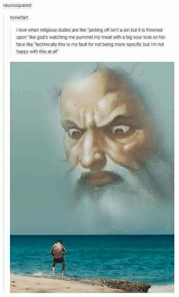 God is always watching you Fap Know Your Meme