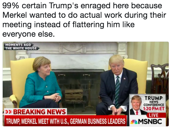99% certain trump's enraged here because merkel wanted to do 062 99% certain trump's enraged here because merkel wanted to do