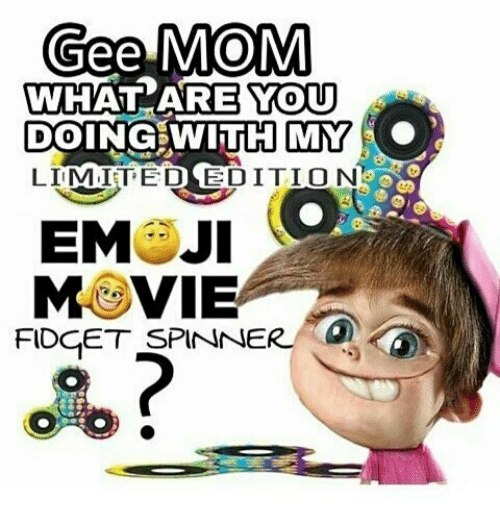 Gee MOM WHAT ARE YOU DOING WITH MY LIMITED EDITION EMOJI MOVIE
