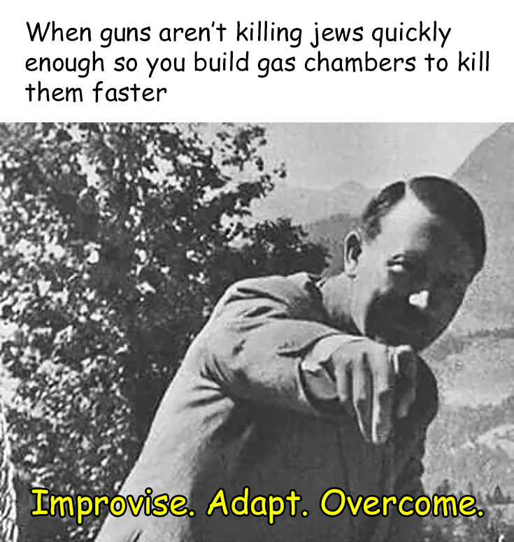 hitler maymay improvise adapt overcome know your meme 6ec hitler maymay improvise adapt overcome know your meme