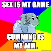 Rhyming-shark-sex-is-my-game-cumming-is-my-aim