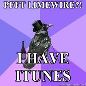 Rich-raven-pfft-limewire-i-have-itunes