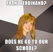 Musically-oblivious-8th-grader-franz-ferdinand-does-he-go-to-our-school