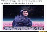 Hackerman | Know Your Meme